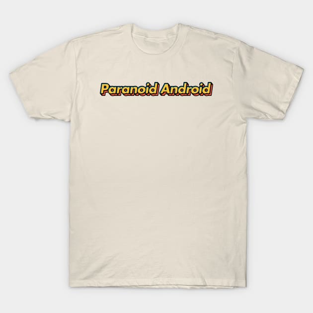 Paranoid Android *** Radiohead 3D Typography Design T-Shirt by Number 17 Paint